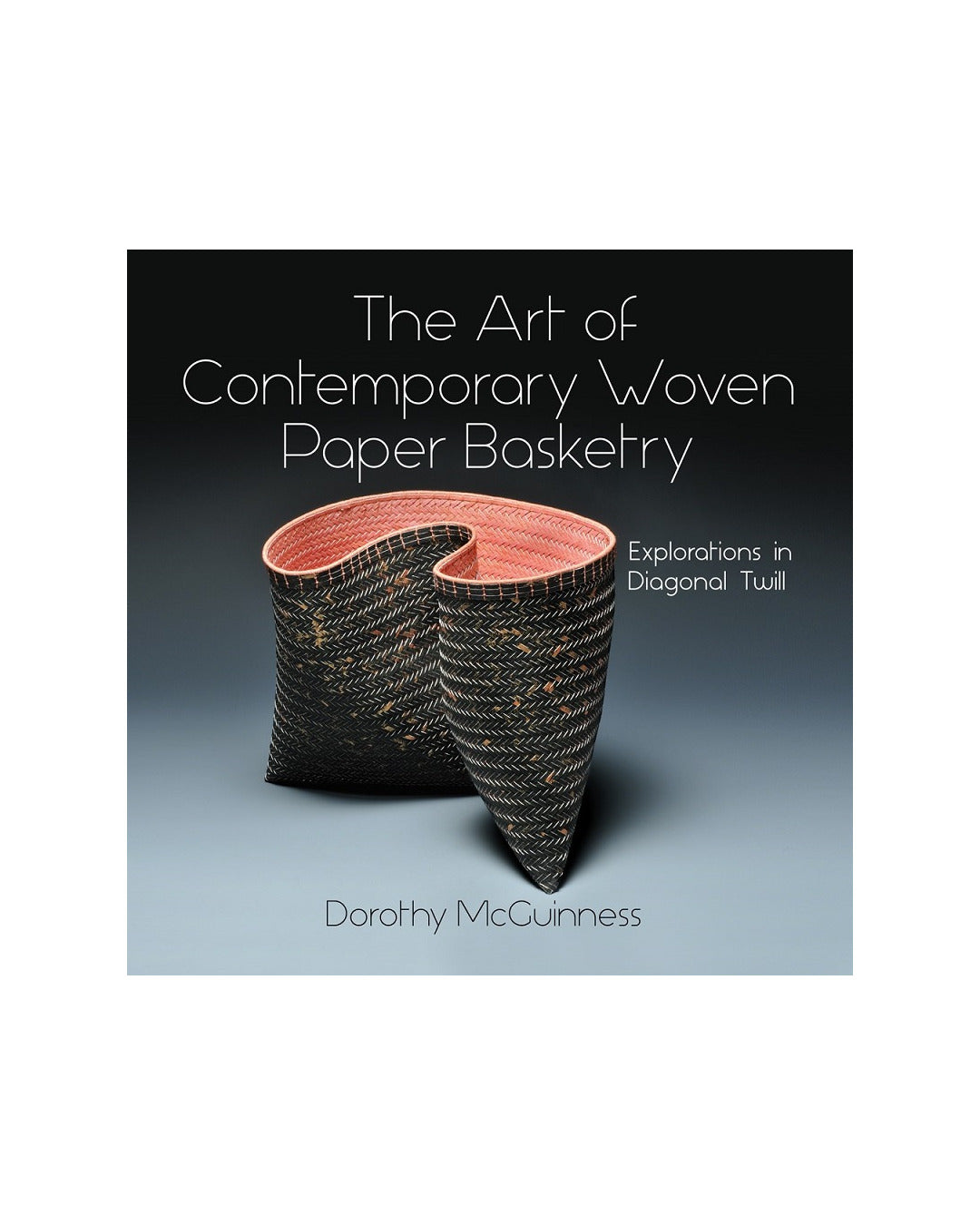 The Art Of Woven Paper Basketry by Dorothy Mcguiness
