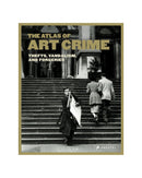 The Atlas of Art Crime by Laura Evans