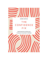 The Confidence Fix by Debbi Marco