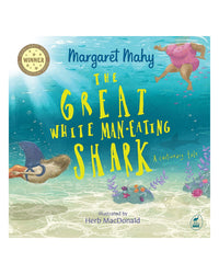 The Great White Man Eating Shark HB by Margaret Mahy