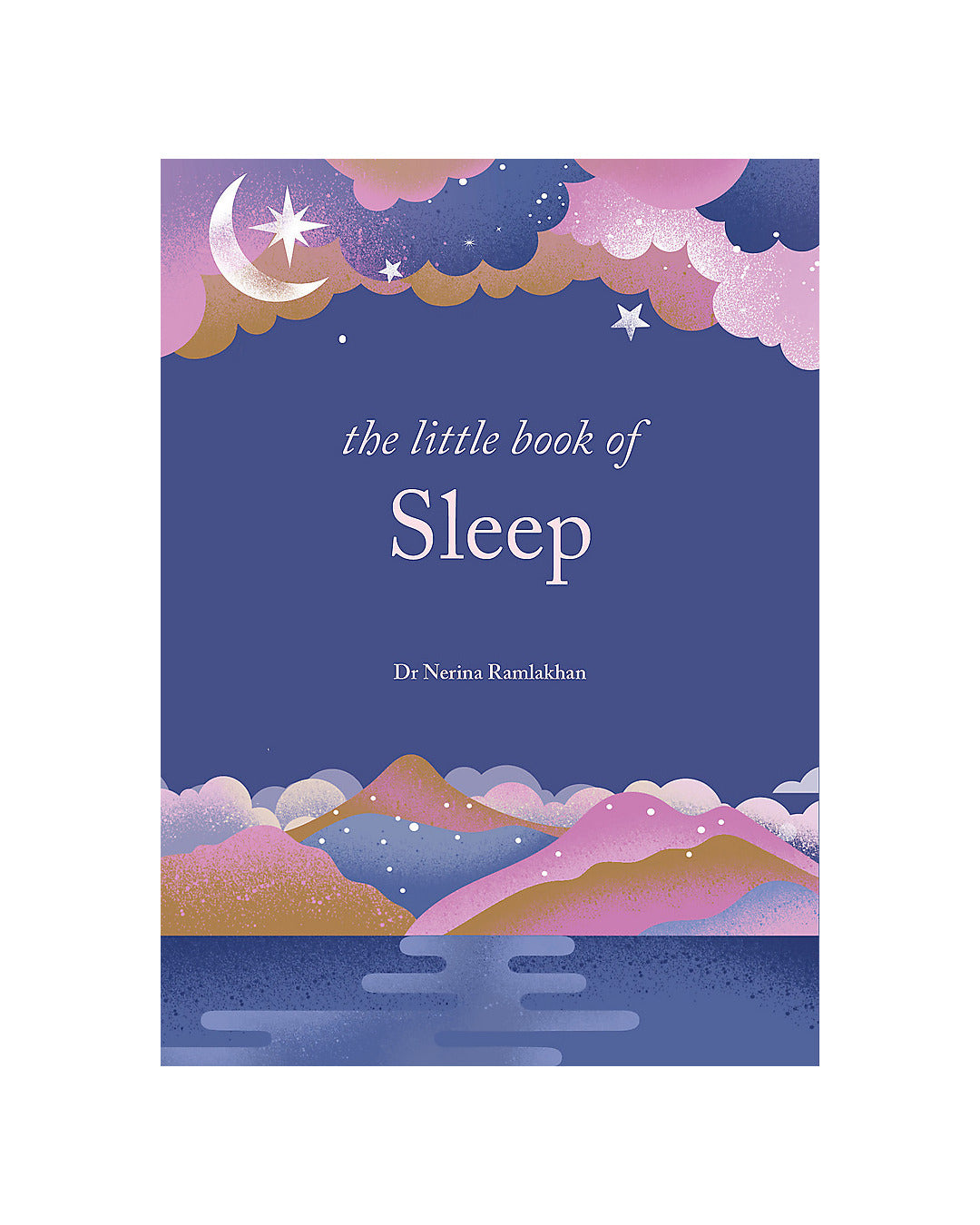 The Little Book of Sleep by Nerina Ramlakhan
