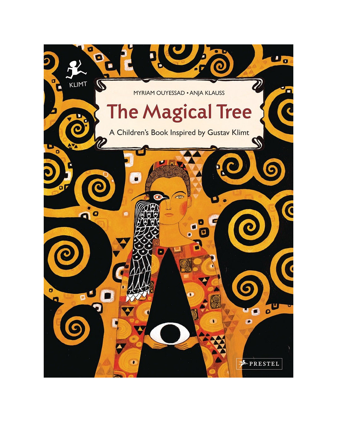 The Magical Tree A Children's Book Inspired by Gustav Klimt by Myriam Ouyessad