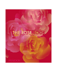 The Rose Book by Phaidon Editors