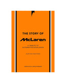 The Story of Mclaren by Alex Kalinauckas