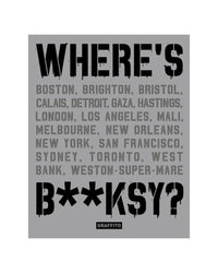 Where's Banksy - New Edition by Xavier A. Tapies