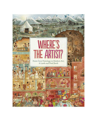 Where's the Artist From Cave Paintings to Modern Art by Susanne Rebscher
