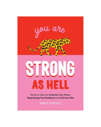 You Are Strong as Hell by Maria Medeiros