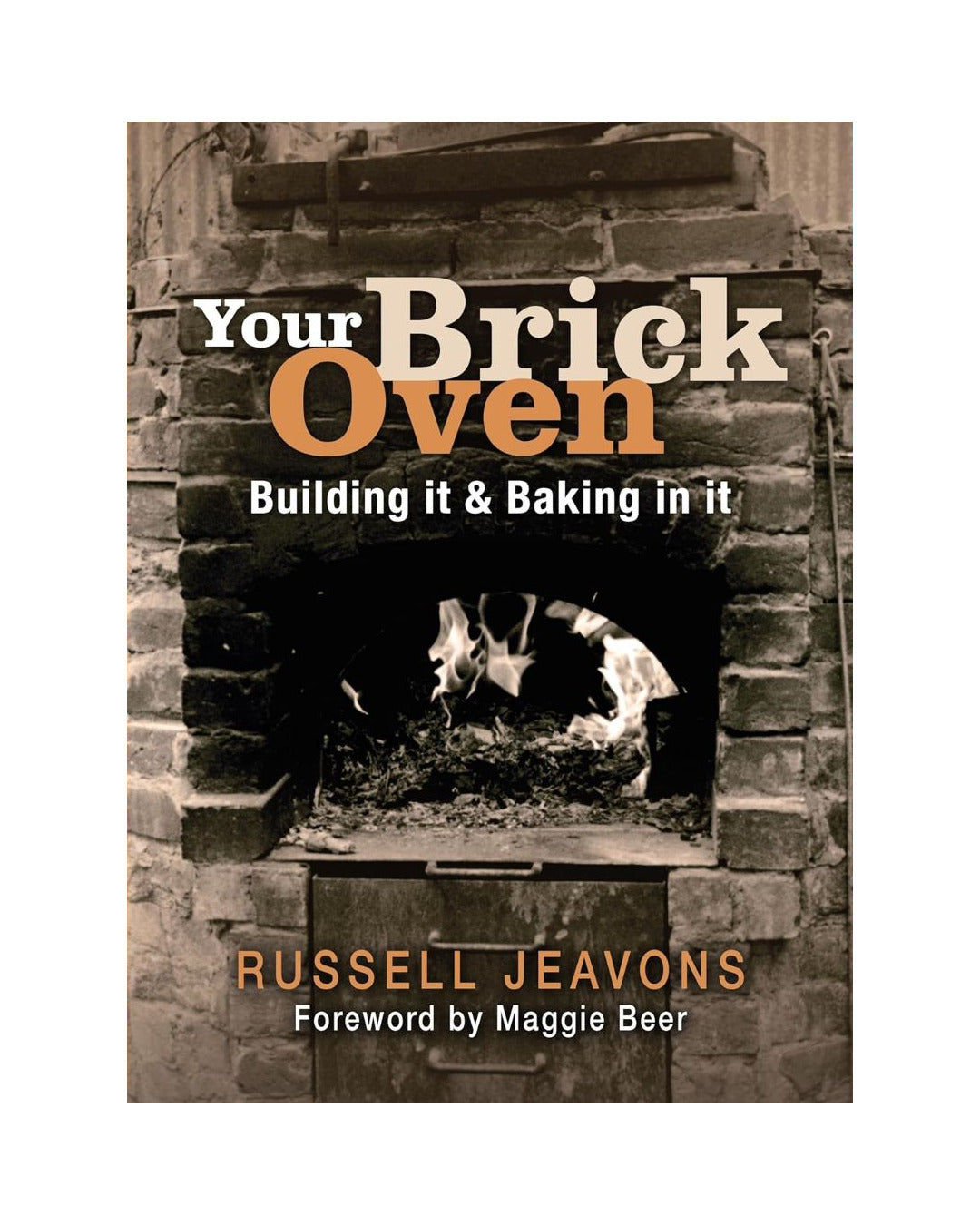 Your Brick Oven by Russell Jeavons