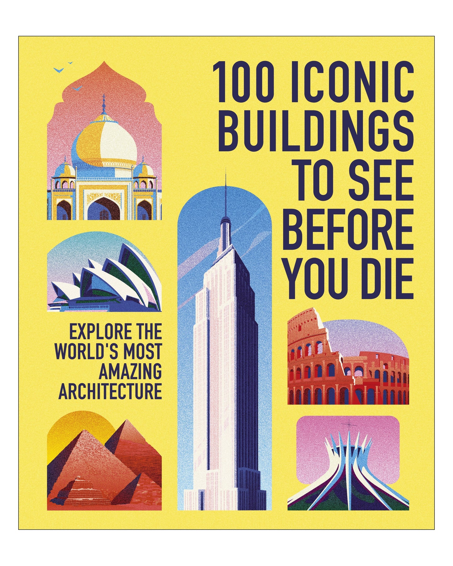 100 Iconic Buildings to See Before You Die
