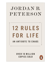 12 Rules for Life by Jordan B. Peterson