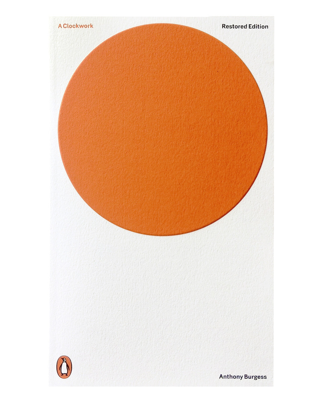 A Clockwork Orange by Anthony Burgess