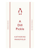 A Dill Pickle by Katherine Mansfield