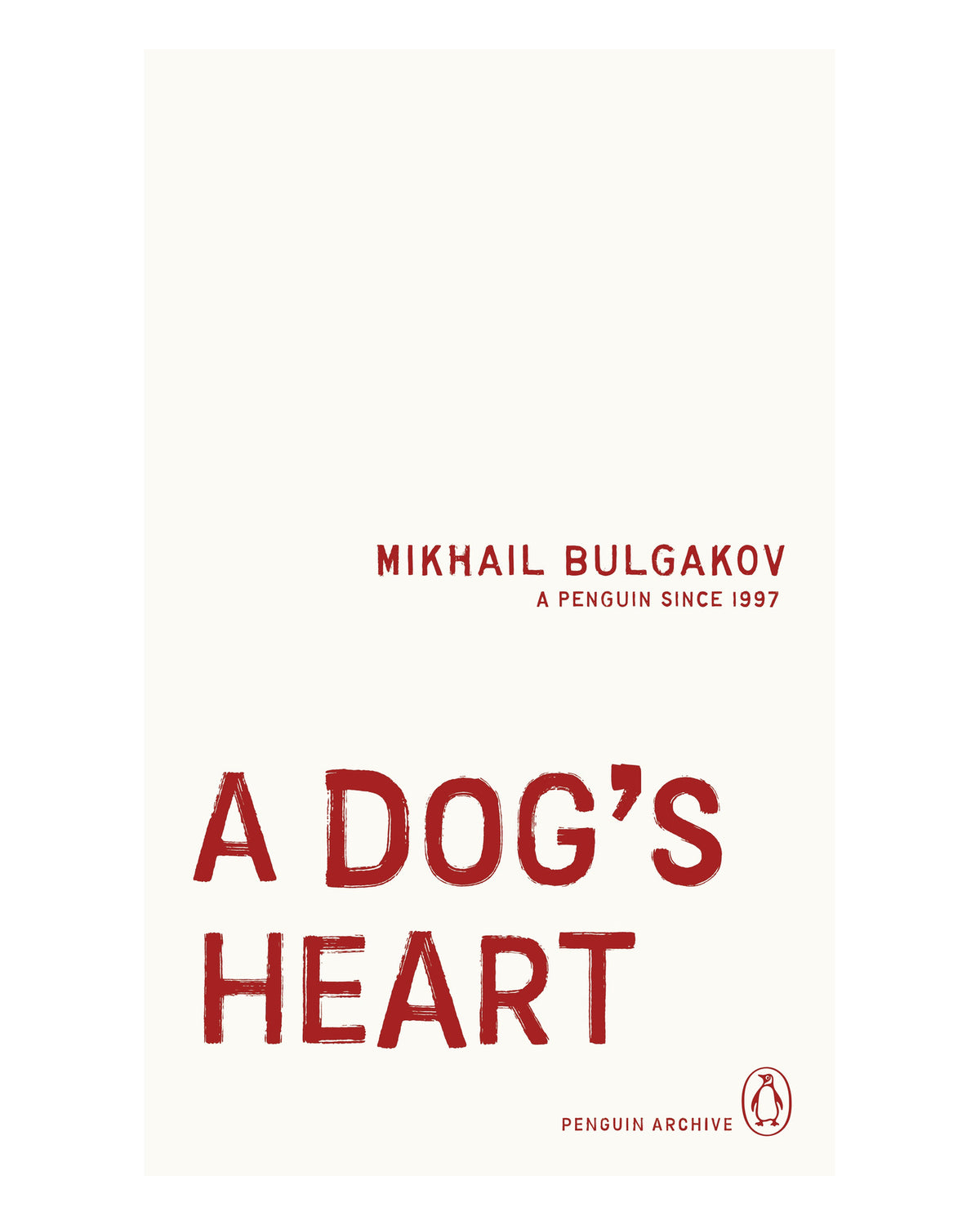 A Dog's Heart by Mikhail Bulgakov