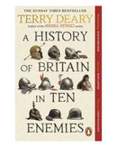 A History of Britain in Ten Enemies by Terry Deary