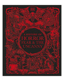 A History of Horror, Fear, and the Uncanny by DK