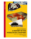 A History Of The World In 10 1 by Julian Barnes