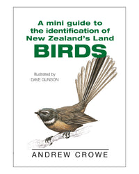 A Mini Guide to NZ Land Birds by Andrew Crowe