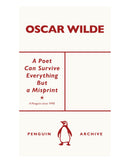 A Poet Can Survive Everything But a Misprint by Oscar Wilde