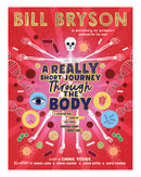 A Really Short Journey Through the Body by Bill Bryson
