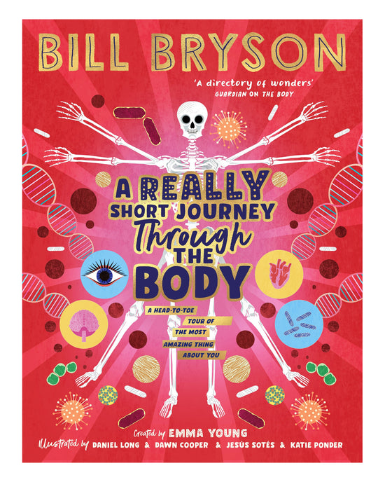 A Really Short Journey Through the Body