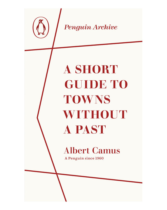 A Short Guide to Towns Without a Past