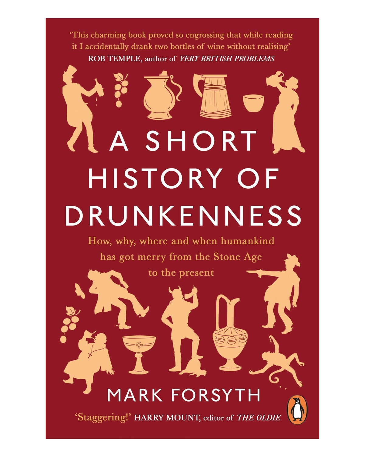 A Short History of Drunkenness by Mark Forsyth