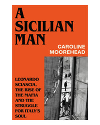 A Sicilian Man TP by Caroline Moorehead