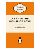 A Spy in the House of Love by Anais Nin