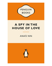 A Spy in the House of Love by Anais Nin