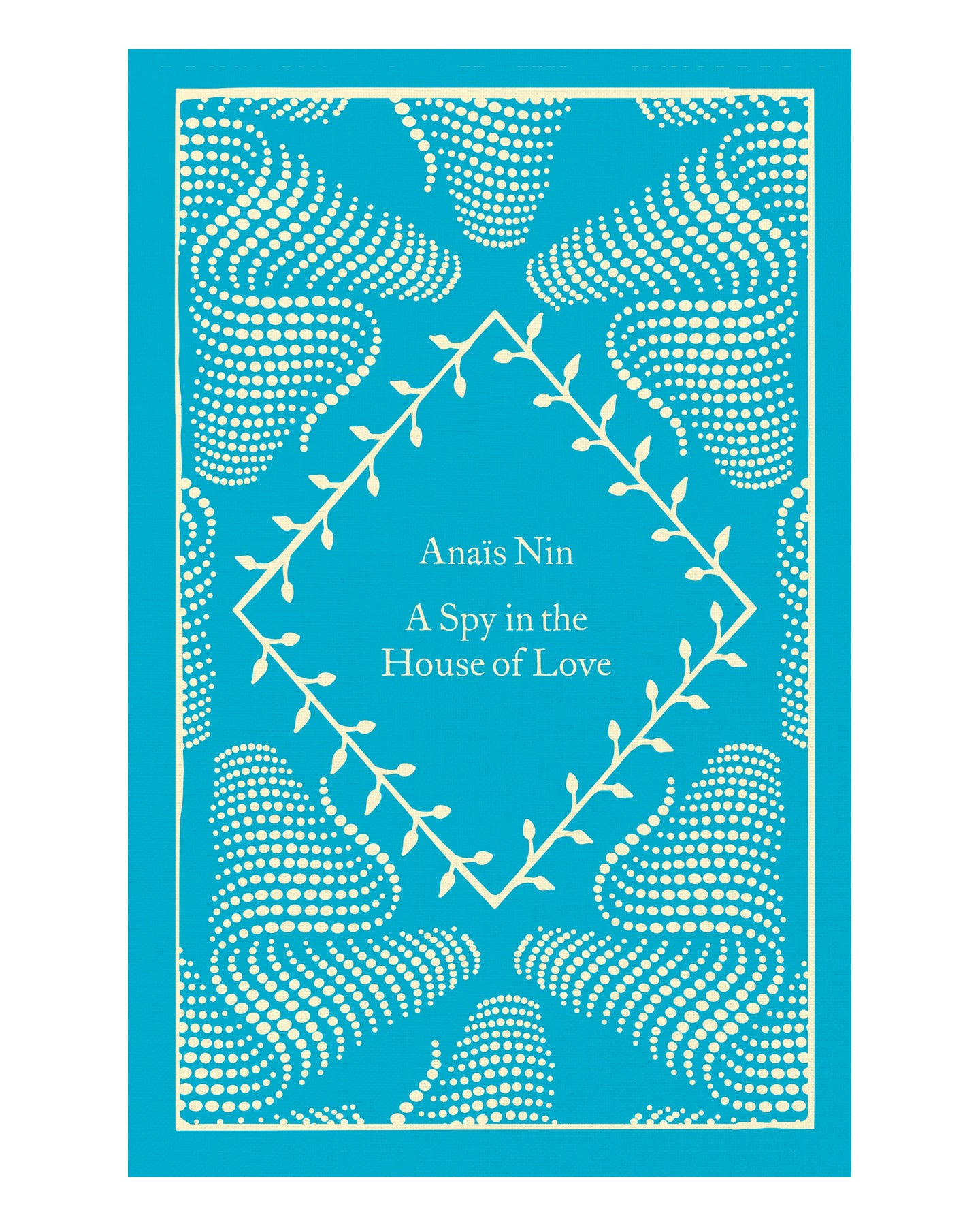 A Spy in the House of Love CB by Anais Nin