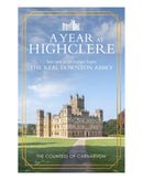 A Year At Highclere by The Countess of Carnarvon