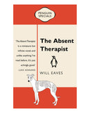 Absent Therapist: Penguin Special by Will Eaves
