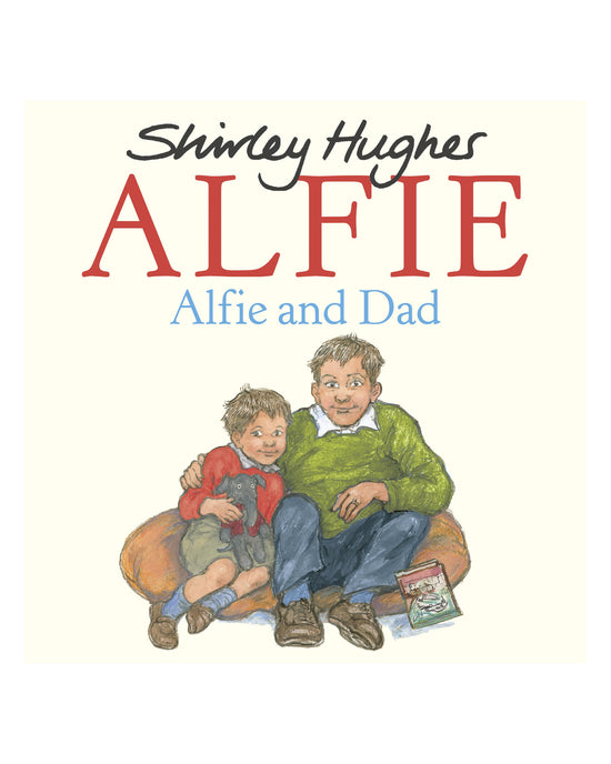Alfie and Dad: Shirley Hughes