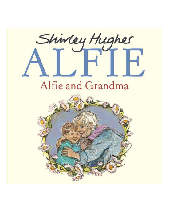 Alfie and Grandma: Shirley Hughes