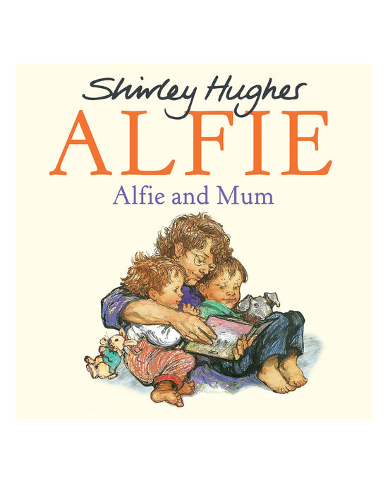 Alfie and Mum: Shirley Hughes
