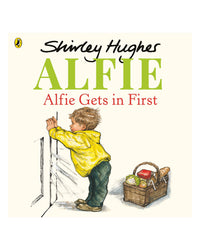 Alfie Gets in First by Shirley Hughes
