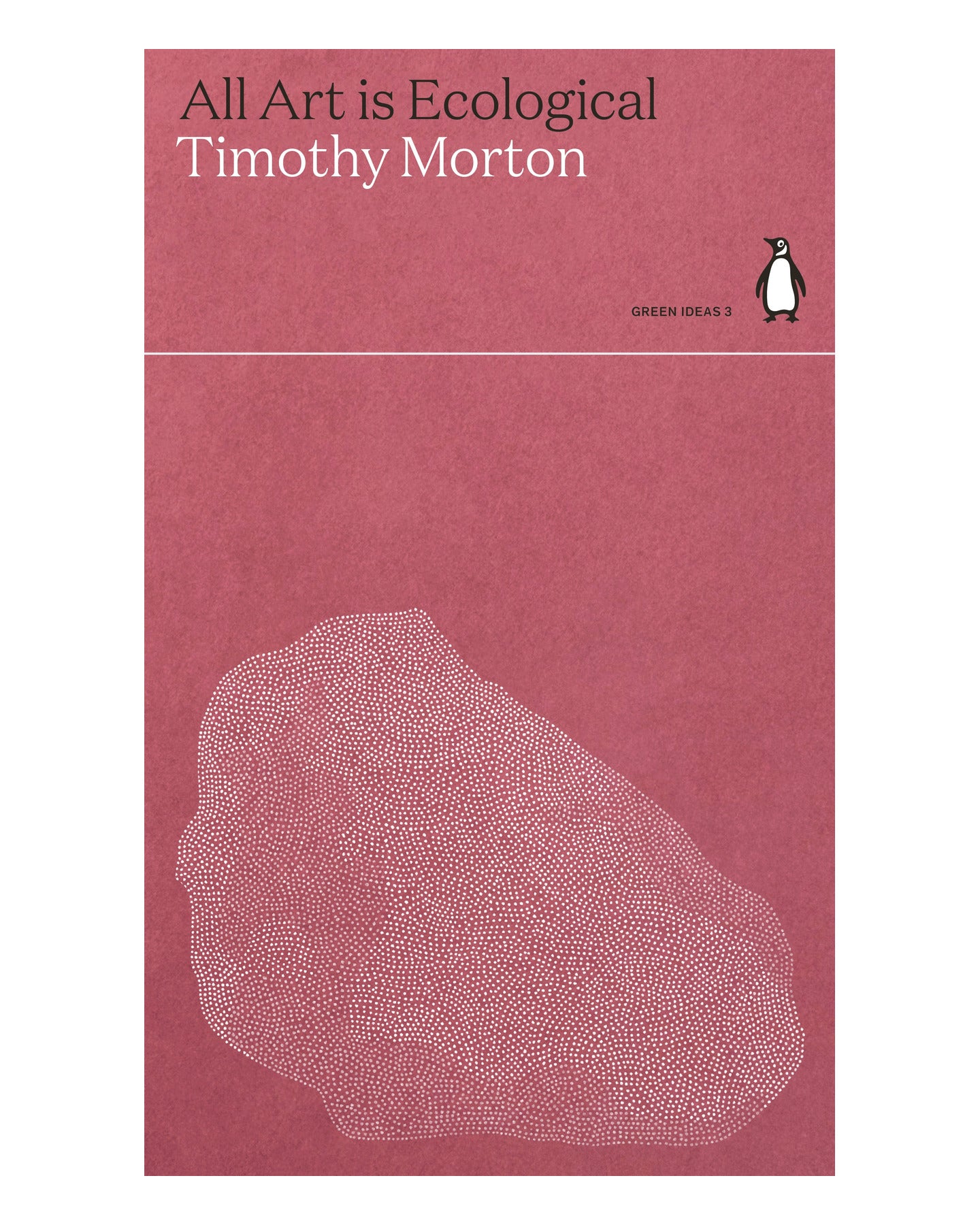All Art Is Ecological by Timothy Morton