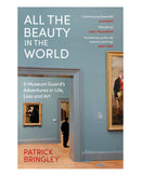 All the Beauty in the World by Patrick Bringley