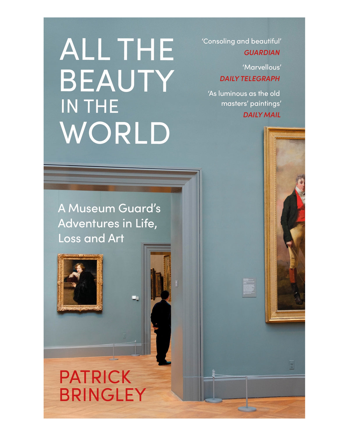 All the Beauty in the World by Patrick Bringley