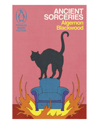 Ancient Sorceries by Algernon Blackwood