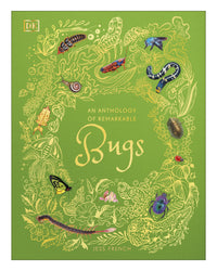 Anthology of Remarkable Bug DK by Jess French