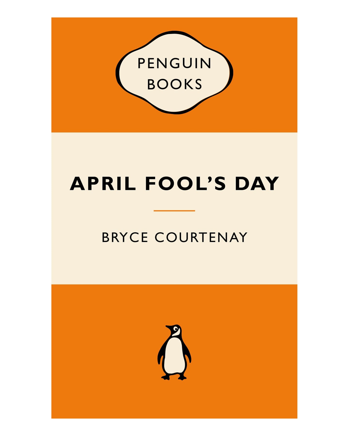 April Fools Day by Bryce Courtenay