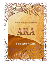 Ara by Dr Hinemoa Elder
