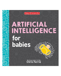Artificial Intelligence for Babies by Chris Ferrie