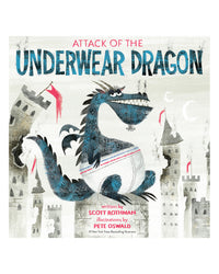 Attack of the Underwear Dragon by Scott Rothman