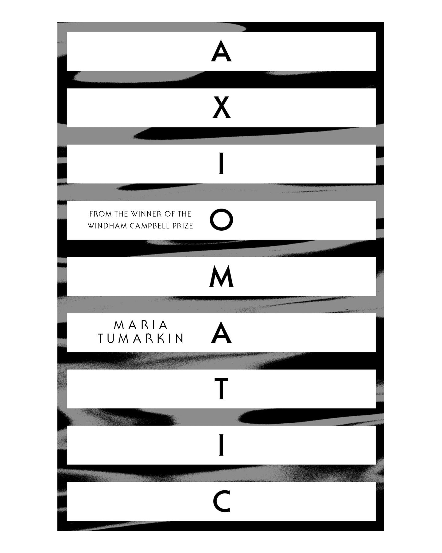 Axiomatic by Maria Tumarkin