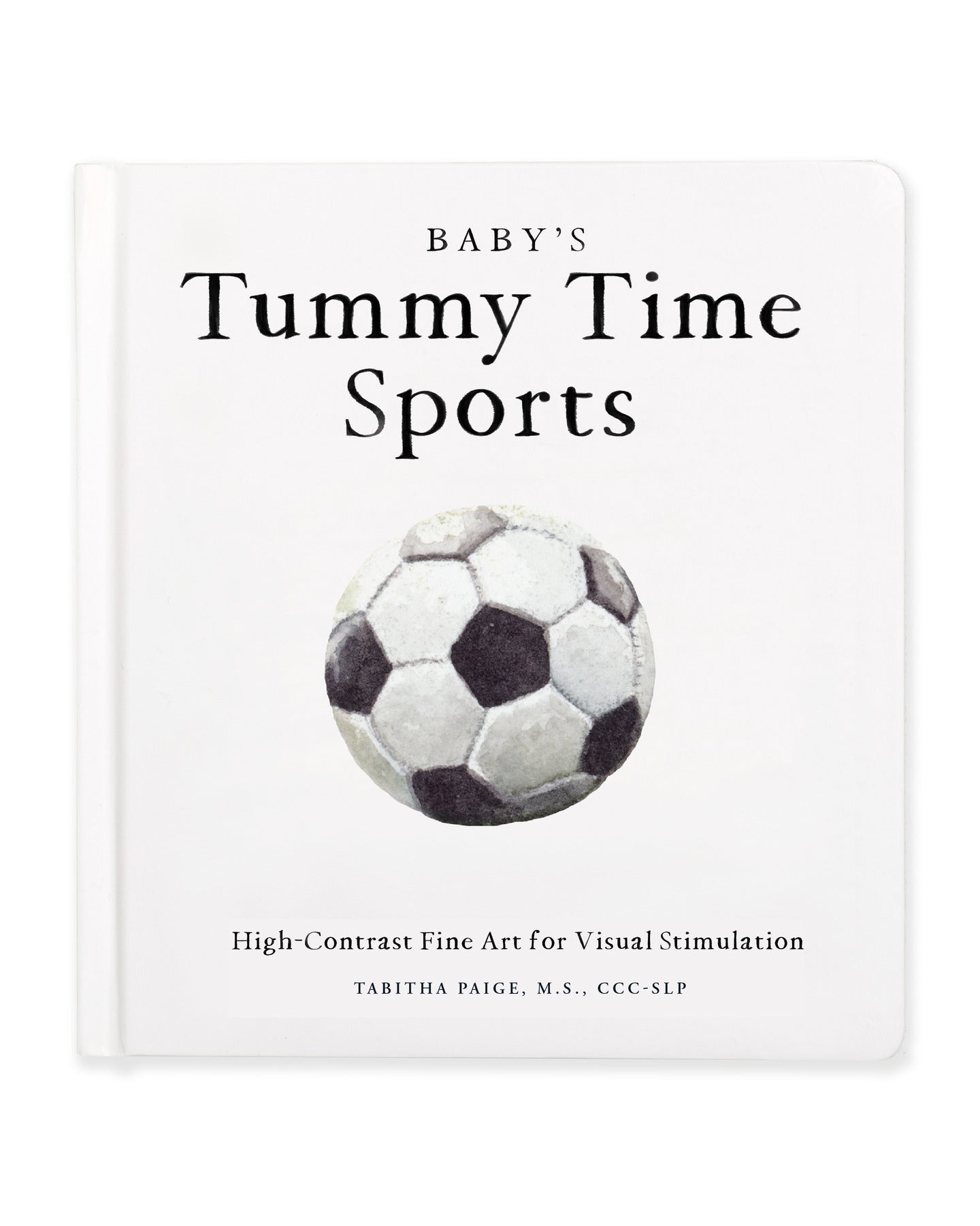 Baby'S Tummy Time Sports by Tabitha Paige