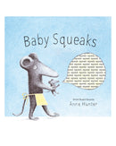 Baby Squeaks by Anne Hunter