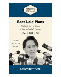 Best Laid Plans: A Lowy Institute Paper by Sean Turnell