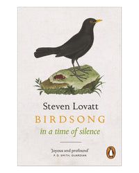 Birdsong in a Time of Silence by Steven Lovatt